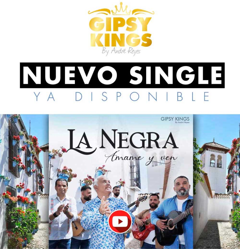 La Negra - Nuevo single Gipsy Kings by André Reyes