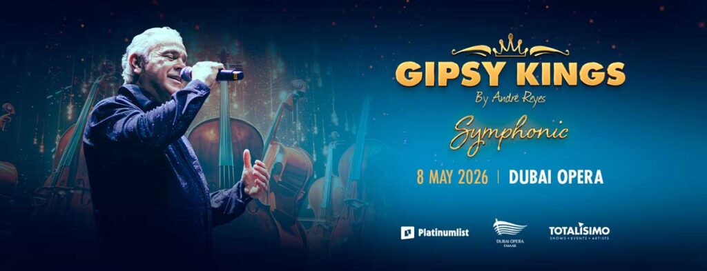 Gipsy Kings Symphonic Dubai Opera